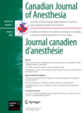 Sommaire des revues: Canadian Journal of Anesthesia